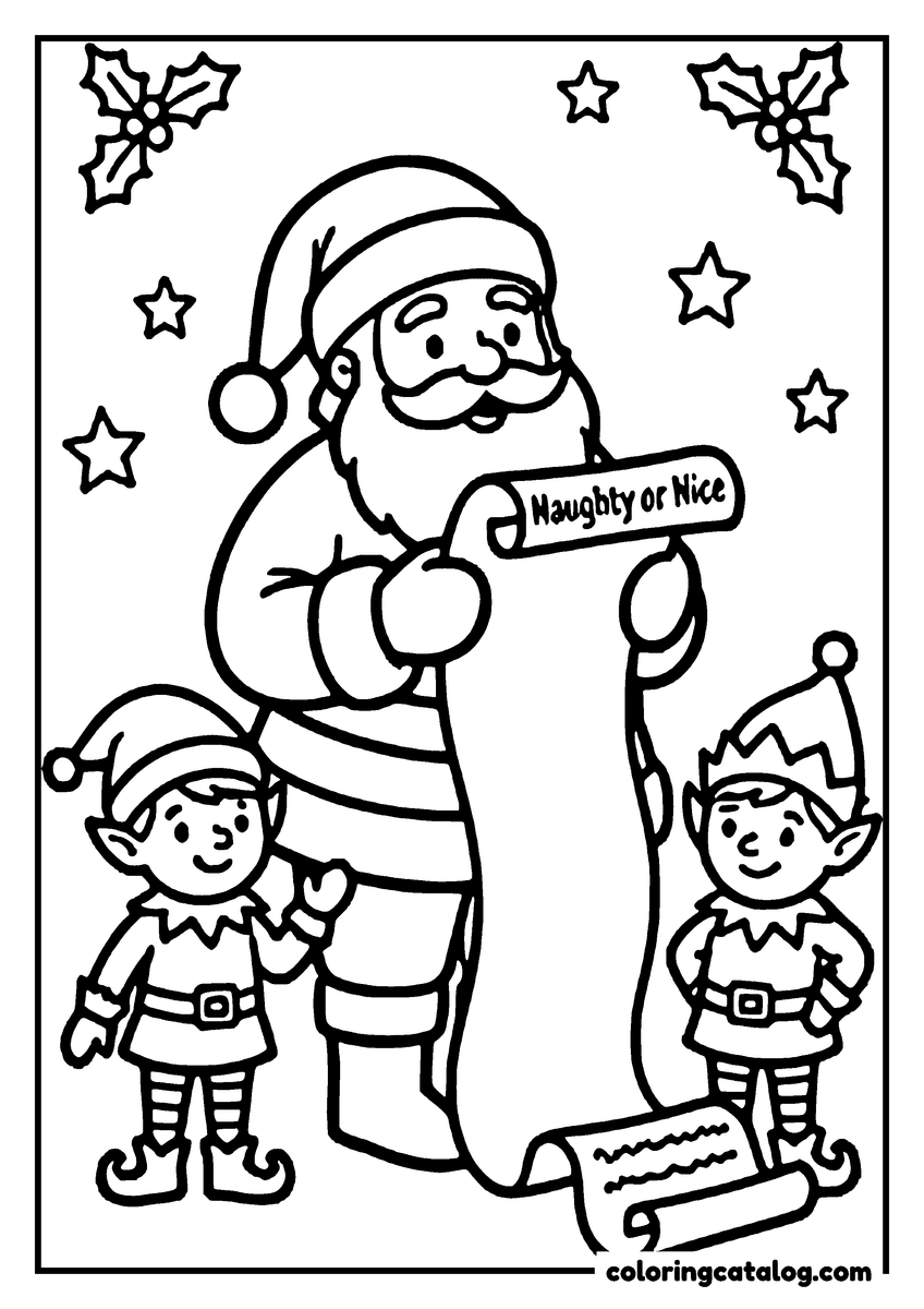 Santa coloring page of Santa Claus holding a long scroll with the lettering "NAUGHTY OR NICE" between two elves, stars and holly around