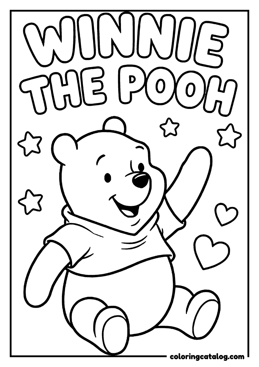 Winnie the Pooh coloring page of Winnie the Pooh waving under the words WINNIE THE POOH, with stars and hearts